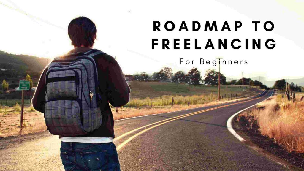 roadmap to freelancing for beginners