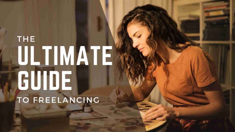 The Ultimate Guide To Freelancing