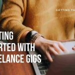 getting started with freelance gigs